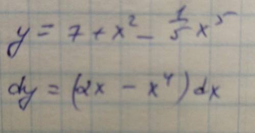 Дифференциал Y = 7 + x² - ⅕ x⁵