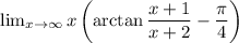 \lim_{x \to \infty} x\left(\arctan{\dfrac{x+1}{x+2}-\dfrac{\pi}{4}}\right)