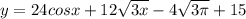 y = 24cosx + 12\sqrt{3x} - 4\sqrt{3\pi } + 15