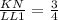 \frac{KN}{LL1} = \frac{3}{4}