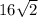 16 \sqrt{2}