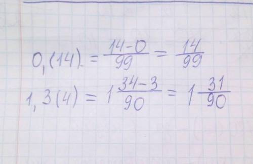 Задание No 3 Переведите периодическую десятичную дробь І в обыкновенную: a) 0,(14) 1,3(4)