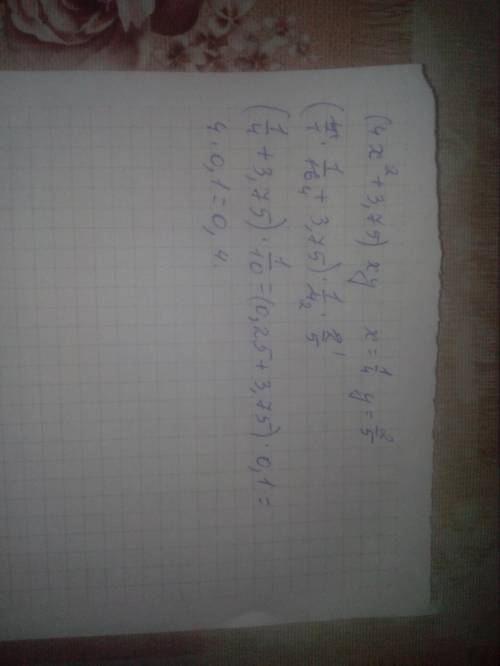 Найди значение выражения (4x^2+3,75)xy при x = 1/4 и y = 2/5