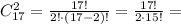 C^{2}_{17} = \frac{17!}{2!\cdot (17-2)!} = \frac{17!}{2\cdot 15!} =