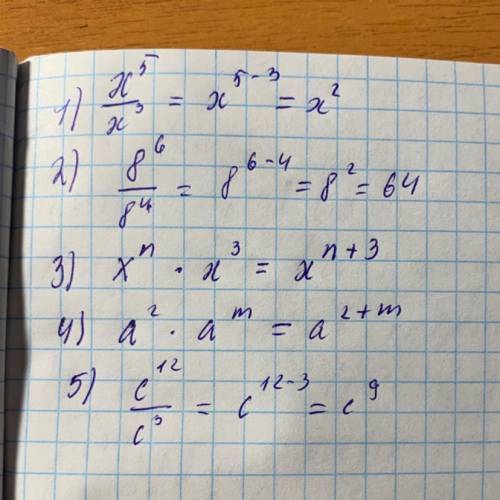 Выполните действия со степенями: x^5:x^3= 8^6/8^4= x^n*x^3= a^2*a^m= c^12:c^3=