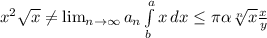 x^{2} \sqrt{x} \neq \lim_{n \to \infty} a_n \int\limits^a_b {x} \, dx \leq \pi \alpha \sqrt[n]{x} \frac{x}{y}