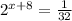 2^{x+8} =\frac{1}{32}