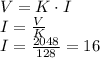 V = K \cdot I\\I = \frac{V}{K}\\I = \frac{2048}{128} = 16