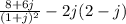 \frac{8+6j}{(1+j)^2}-2j(2-j)