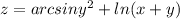 z = arcsiny^2+ln(x+y)