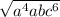 \sqrt{a^{4}abc^{6} }