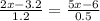 \frac{2x - 3.2}{1.2} = \frac{5x - 6}{0.5}