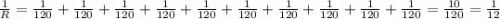 \frac{1}{R}=\frac{1}{120}+\frac{1}{120}+\frac{1}{120}+\frac{1}{120}+\frac{1}{120}+\frac{1}{120}+\frac{1}{120}+\frac{1}{120}+\frac{1}{120}+\frac{1}{120}=\frac{10}{120}=\frac{1}{12}