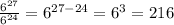 \frac{6 {}^{27} }{6 {}^{24} } = 6 {}^{27 - 24} = 6 {}^{3} = 216