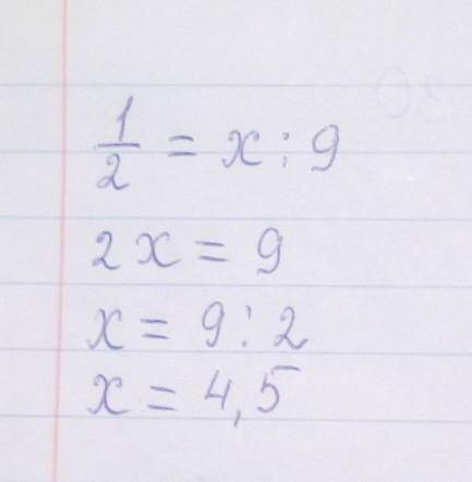 1/2=x:9 решить Должен ответ получится 2 целых 1/2
