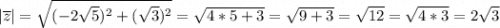 |\overline{z}|=\sqrt{(-2\sqrt{5})^2+(\sqrt{3})^2}=\sqrt{4*5+3}=\sqrt{9+3}=\sqrt{12}=\sqrt{4*3}=2\sqrt{3}