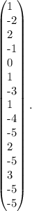 \left(\begin{array}{}1&-2&2&-1&0\\1&-3&1&-4&-5\\2&-5&3&-5&-5\end{array}\right).