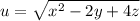 u=\sqrt{x^2-2y+4z}