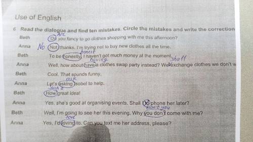 Read the dialogue and find ten mistakes. circle the mistakes and write the corrections