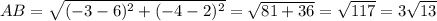 AB=\sqrt{(-3-6)^{2}+(-4-2)^{2}}=\sqrt{81+36}=\sqrt{117}=3\sqrt{13}