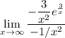 \lim\limits_{x\to\infty}\dfrac{-\dfrac{3}{x^2}e^{\frac{3}{x}}}{-1/x^2}