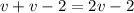 v+v-2=2v-2