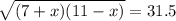 \sqrt{(7+x)(11-x)}=31.5