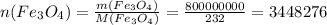 n(Fe_3O_4)=\frac{m(Fe_3O_4)}{M(Fe_3O_4)}=\frac{800 000 000}{232} = 3448276