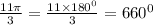 \frac{11\pi}{3} = \frac{11 \times 180 {}^{0} }{3} = 660 {}^{0}