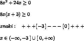 8x2+ 24 x больше или равно 0;