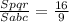 \frac{Spqr}{Sabc}= \frac{16}{9}