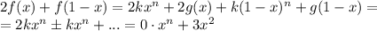 2f(x)+f(1-x)=2kx^n+2g(x)+k(1-x)^n+g(1-x)=\\=2kx^n\pm kx^n+...=0\cdot x^n+3x^2