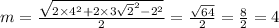 m = \frac{ \sqrt{2 \times {4 }^{2} + 2 \times {3 \sqrt{2} }^{2} - {2}^{2} } }{2} = \frac{ \sqrt{64} }{2} = \frac{8}{2} = 4