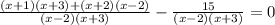 \frac{(x+1)(x+3)+(x+2)(x-2)}{(x-2)(x+3)} -\frac{15}{(x-2)(x+3)} =0