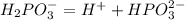 H_2PO_3^-=H^++HPO_3^{2-}