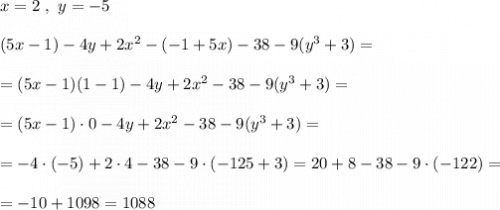 x=2\ ,\ y=-5(5x-1)-4y+2x^2-(-1+5x)-38-9(y^3+3)==(5x-1)(1-1)-4y+2x^2-38-9(y^3+3)==(5x-1)\cdot 0-4y+2x^2-38-9(y^3+3)==-4\cdot (-5)+2\cdot 4-38-9\cdot (-125+3)=20+8-38-9\cdot (-122)==-10+1098=1088