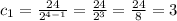 c_{1} = \frac{24}{ {2}^{4 - 1} } = \frac{24}{ {2}^{3} } = \frac{24}{8} = 3