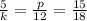 \frac{5}{k} =\frac{p}{12} =\frac{15}{18}