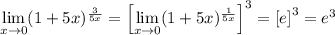 \lim\limits_{x\to 0}(1+5x)^{\frac{3}{5x}} = \left[\lim\limits_{x\to 0}(1+5x)^{\frac{1}{5x}}\right]^3 = \left[e\right]^3 = e^{3}