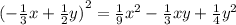 {( - \frac{1}{3} x + \frac{1}{2}y) }^{2} = \frac{1}{9} {x}^{2} - \frac{1}{3} xy + \frac{1}{4} {y}^{2}