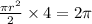 \frac{\pi {r}^{2} }{2} \times 4 = 2\pi