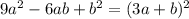 9a^2-6ab+b^2=(3a+b)^2