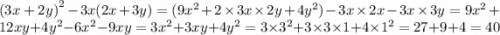 {(3x + 2y)}^{2} - 3x(2x + 3y) = (9 {x}^{2} + 2 \times 3x \times 2y + 4 {y}^{2} ) - 3x \times 2x - 3x \times 3y = 9 {x}^{2} + 12xy + 4 {y}^{2} - 6 {x}^{2} - 9xy = 3 {x}^{2} + 3xy + 4 {y}^{2} = 3 \times 3 {}^{2} + 3 \times 3 \times 1 + 4 \times 1 {}^{2} = 27 + 9 + 4 = 40