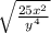 \sqrt\frac{25x^{2} }{y^{4} }