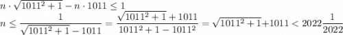 n\cdot\sqrt{1011^2+1}-n\cdot 1011\leq 1\\ n\leq \dfrac{1}{\sqrt{1011^2+1}-1011}=\dfrac{\sqrt{1011^2+1}+1011}{1011^2+1-1011^2}=\sqrt{1011^2+1}+1011