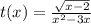 t(x) = \frac{ \sqrt{x - 2} }{x {}^{2} - 3x}