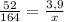 \frac{52}{164} =\frac{3,9}{x}