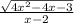 \frac{ \sqrt{4x {}^{2} - 4x - 3 } }{x - 2}