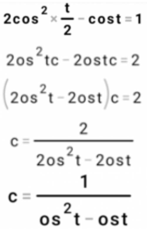 2cos^2t/2-cost=1
