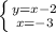 \left \{ {{y=x-2} \atop {x=-3}} \right.